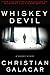 Whiskey Devil by Christian Galacar