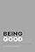 Being Good