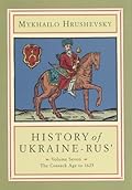 History of Ukraine-Rus'. Volume 7. The Cossack Age to 1625