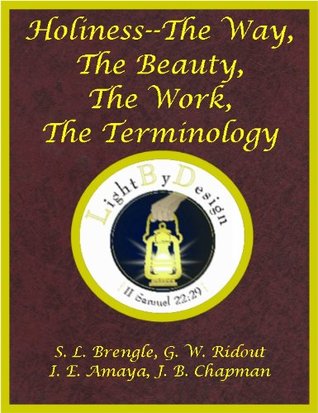 Holiness – The Way, The Beauty, The Work And The Terminology