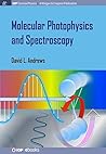 Molecular Photophysics and Spectroscopy by David L.  Andrews