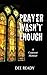 Prayer Wasn't Enough: A Con...