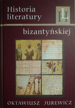 Historia literatury bizantyńskiej (Hardcover)