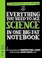 Everything You Need to Ace Science in One Big Fat Notebook: The Complete Middle School Study Guide (Big Fat Notebooks)