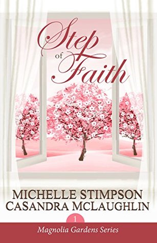 Step of Faith (Magnolia Gardens Book 1)