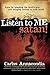 Listen To Me Satan!: Keys for breaking the devil's grip and bringing revival to your world