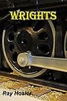 Wrights: A novel about the South Pacific Coast Railroad (Broken Tools Book 2)