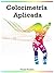 Colorimetría Aplicada (Spanish Edition)