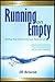 Running on Empty Refilling Your Spirit at the Low Point of Life