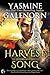 Harvest Song by Yasmine Galenorn