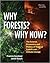Why Forests? Why Now? by Frances Seymour