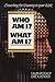 Who Am I? What Am I by Calvin Wall Redekop