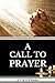 A Call To Prayer (JC Ryle Books) (Volume 1)