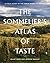 The Sommelier's Atlas of Taste: A Field Guide to the Great Wines of Europe