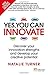 Yes, You Can Innovate by Natalie Turner