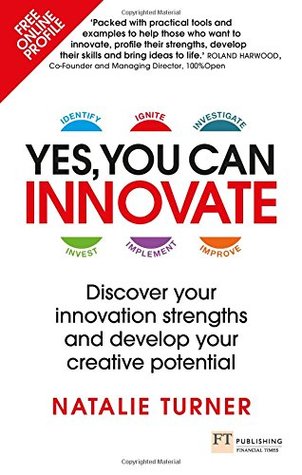 Read Yes, You Can Innovate: Discover your innovation strengths and develop your creative potential (Science Bug)