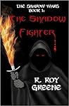 The Shadow Fighter (Shadow Wars #1)