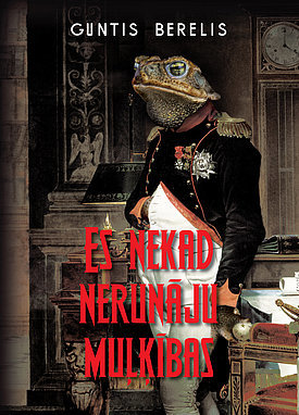Es nekad nerunāju muļķības
