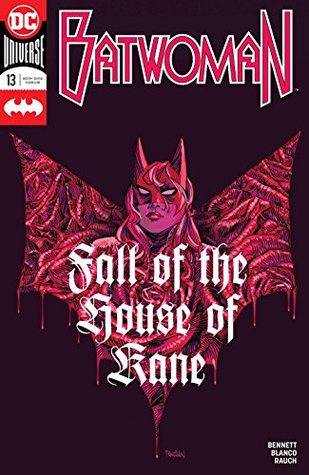 Batwoman (2017-2018), #13, May 2018: The Fall of the House of Kane, Part 1