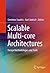 Scalable Multi-core Architectures by Dimitrios Soudris
