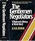The Gentlemen Negotiators: A Diplomatic History of World War I