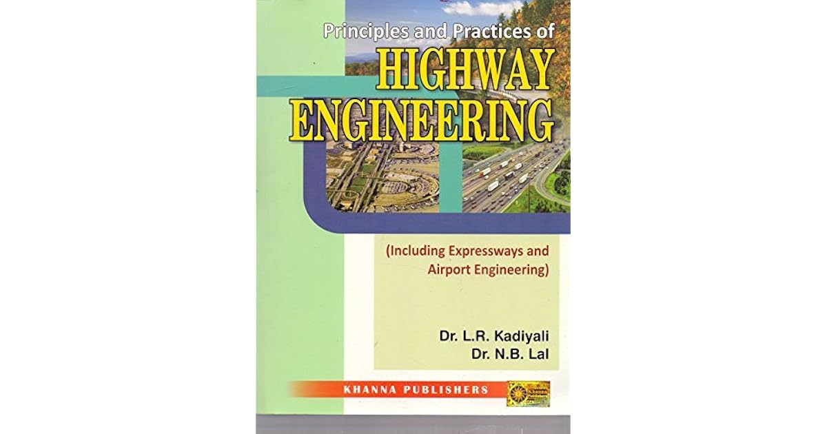 Highway Engineering by L.R. Kadiyali