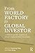 From World Factory to Global Investor: A Multi-perspective Analysis on China’s Outward Direct Investment