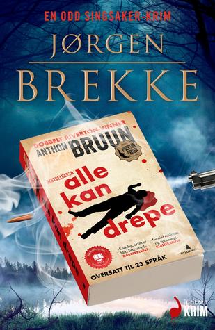 Alle kan drepe (Odd Singsaker, #6)