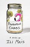 Bwanana Chaos: A Novel