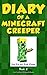 Minecraft Books: Diary of a Minecraft Creeper Book 2: Silent But Deadly (An Unofficial Minecraft Book)