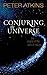 Conjuring the Universe: The...