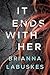 It Ends With Her