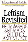 Leftism Revisited: from de Sade and Marx to Hitler and Pol Pot