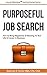 Purposeful Job Search: How ...