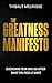 The Greatness Manifesto by Thibaut Meurisse