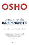 Uma Mente Independente - Aprender a Viver em Liberdade by Osho
