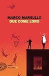 Due come loro