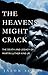 The Heavens Might Crack: The Death and Legacy of Martin Luther King Jr.