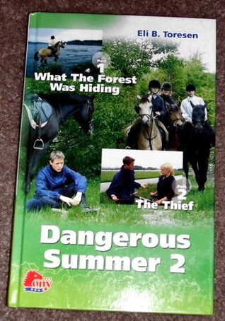Dangerous Summer 2: What the Forest was Hiding; The Thief (Hardcover)