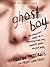 Ghost Boy