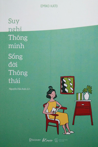 Suy nghĩ thông minh - Sống đời thông thái (Paperback)
