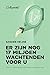 Er zijn nog 17 miljoen wachtenden voor u (Dutch Edition)