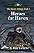 Heroes for Haven (The Heroes Trilogy)