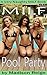 MILF Pool Party (A MILFs Ar...