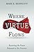 Where Virtue Flows