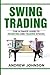 Swing Trading: The Definiti...