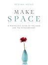 Make Space by Regina Wong