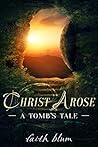 Christ Arose by Faith Blum