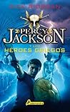 Percy Jackson y los héroes griegos by Rick Riordan