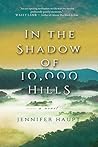 In the Shadow of 10,000 Hills by Jennifer Haupt